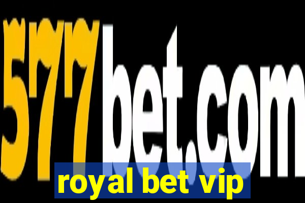 royal bet vip